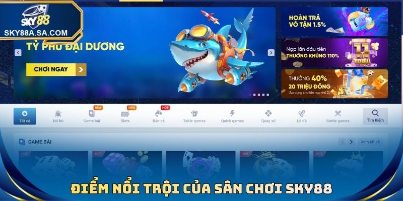 SKY88 4 Điểm nổi trội của sân chơi Sky88
