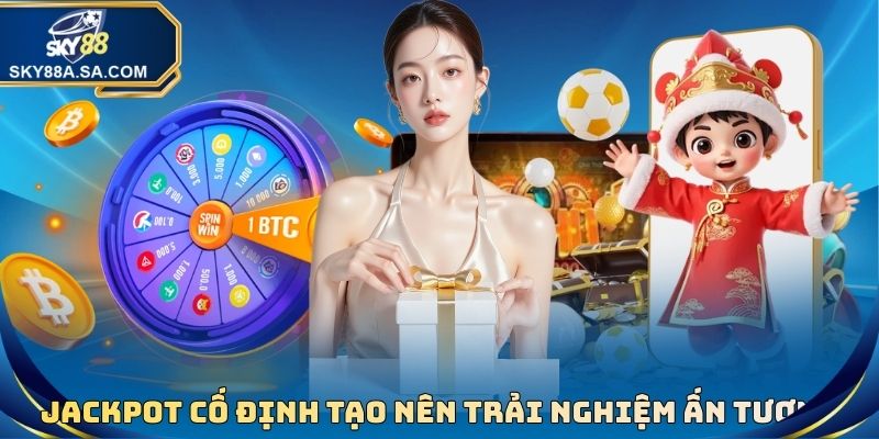 Nổ Hũ Thần Tài - Đề Tài Gần Gũi, Săn Thưởng Đỉnh Cao 4 Jackpot cố định tạo nên trải nghiệm săn tiền ấn tượng