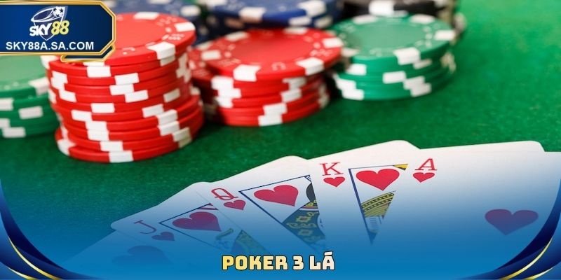 Poker 3 Lá - Tựa Game Bài Vô Cùng Kịch Tính Và Thú Vị 3 Poker 3 Lá