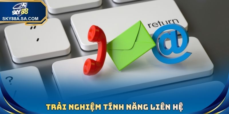 Liên Hệ Hỗ Trợ & FAQ Sky88 - Đa Dạng Phương Thức Kết Nối 1 Trải nghiệm tính năng liên hệ hỗ trợ & FAQ